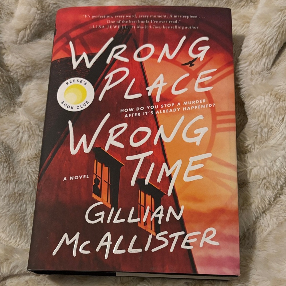 Wrong Place Wrong Time Book - Hardcover